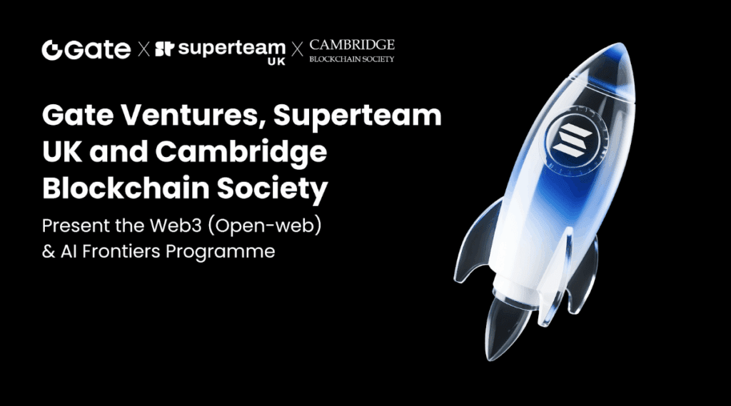 Gate ventures, superteam uk and cambridge blockchain society introduce the