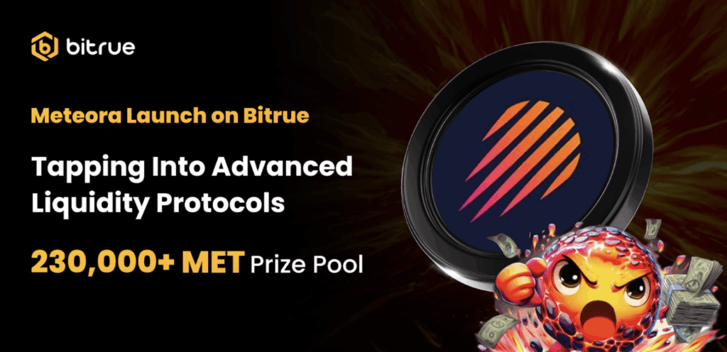 Bitrue supports Meteora Advanced Liquidity Protocol with Launchpool and trading support Bitrue supports meteora advanced liquidity protocol with launchpool and trading
