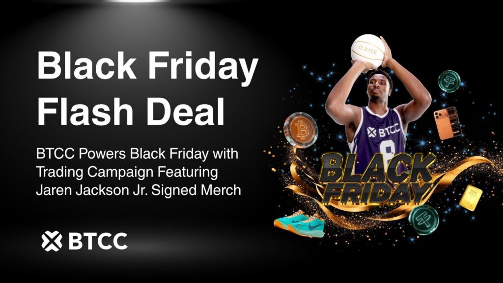 BTCC launches $2 million Black Friday event with Jaren Jackson Jr. Btcc launches $2 million black friday event with jaren jackson